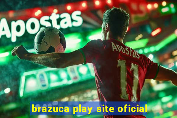 brazuca play site oficial